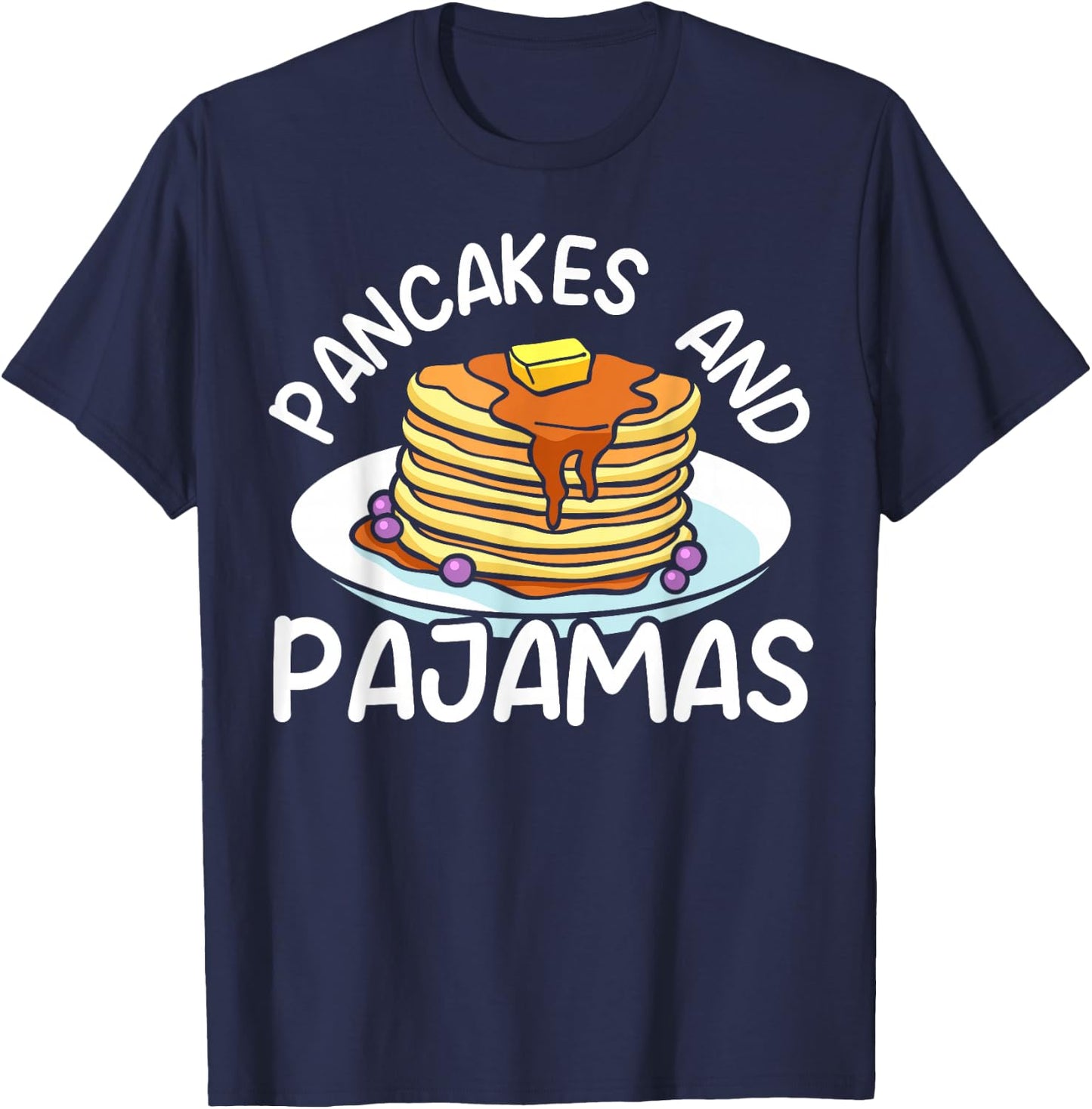 Pancakes And Pajamas Food Lover Pancake Maker T-Shirt - T-Shirt | Navy