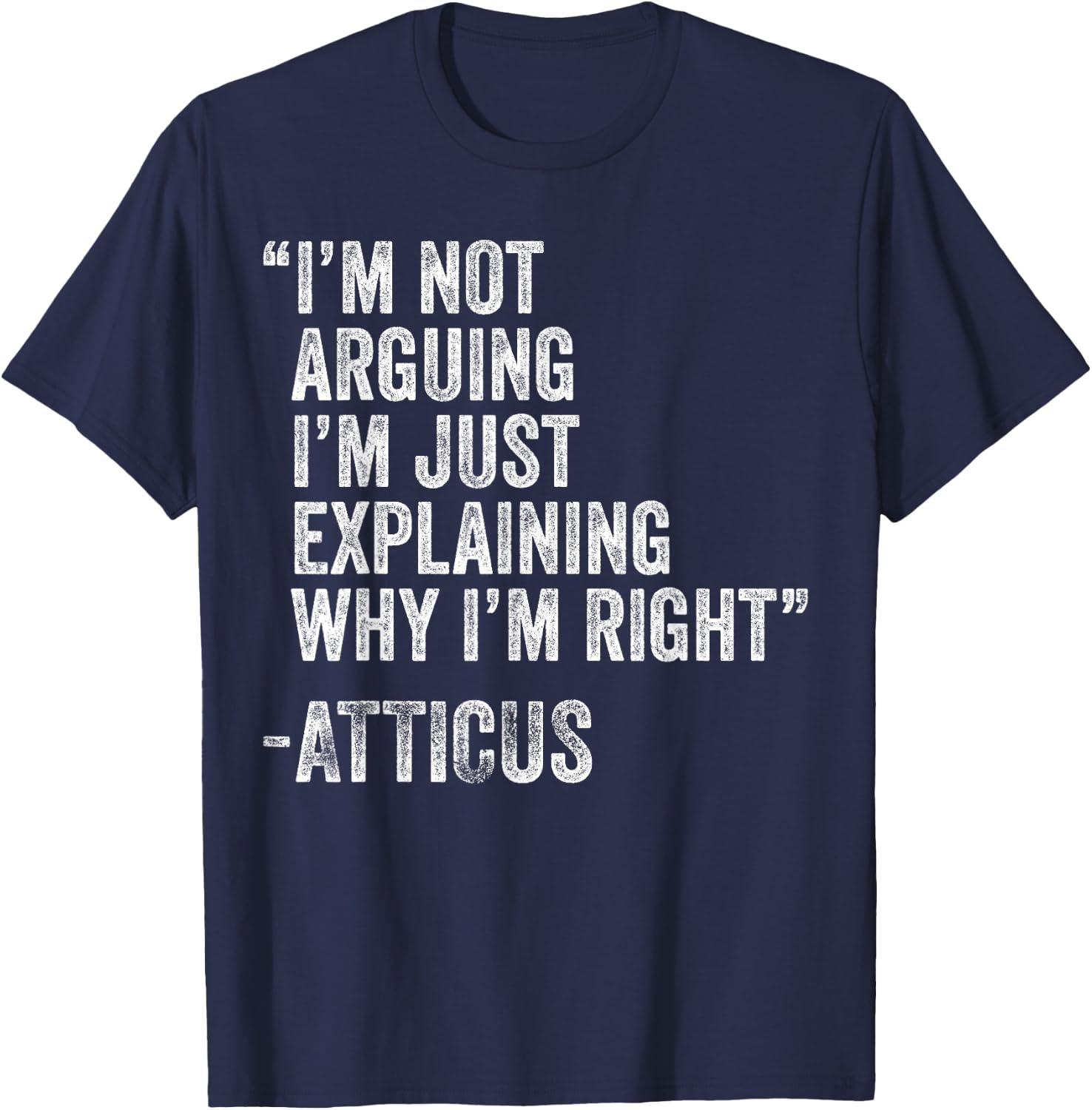 ATTICUS Quote Funny Birthday Custom Name Idea Engineer T-Shirt - T-Shirt | Navy