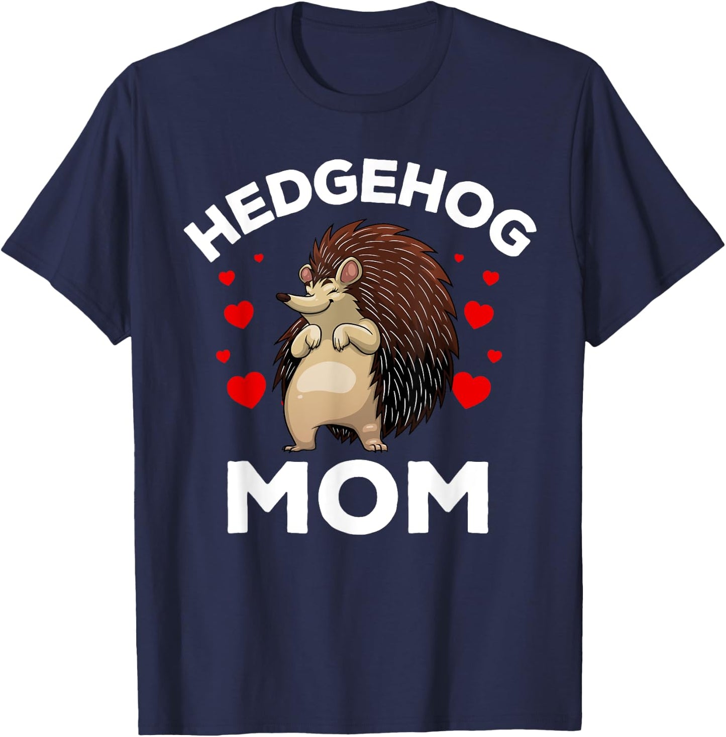 Cool Hedgehog Mom Girls Hedge Hog Porcupine Animal T-Shirt - T-Shirt | Navy