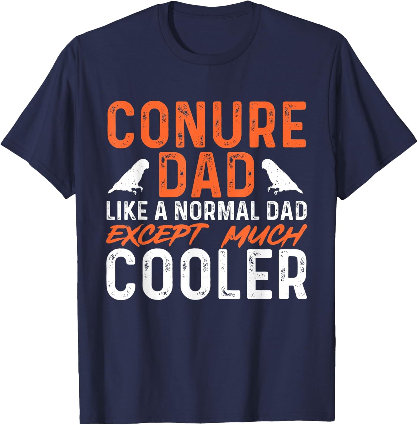 Sun Conure Dad Parrot Bird Conure T-Shirt - T-Shirt | Navy