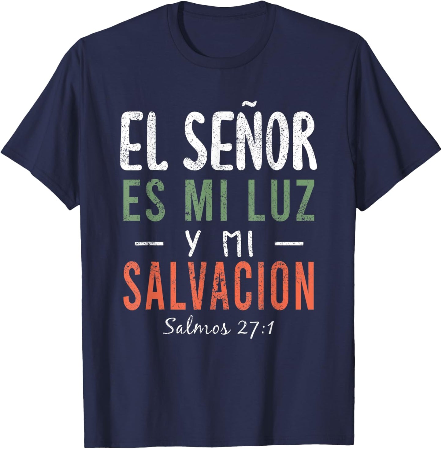 El Señor Es Mi Luz en Espanol Christian Spanish Preachers T-Shirt - T-Shirt | Navy