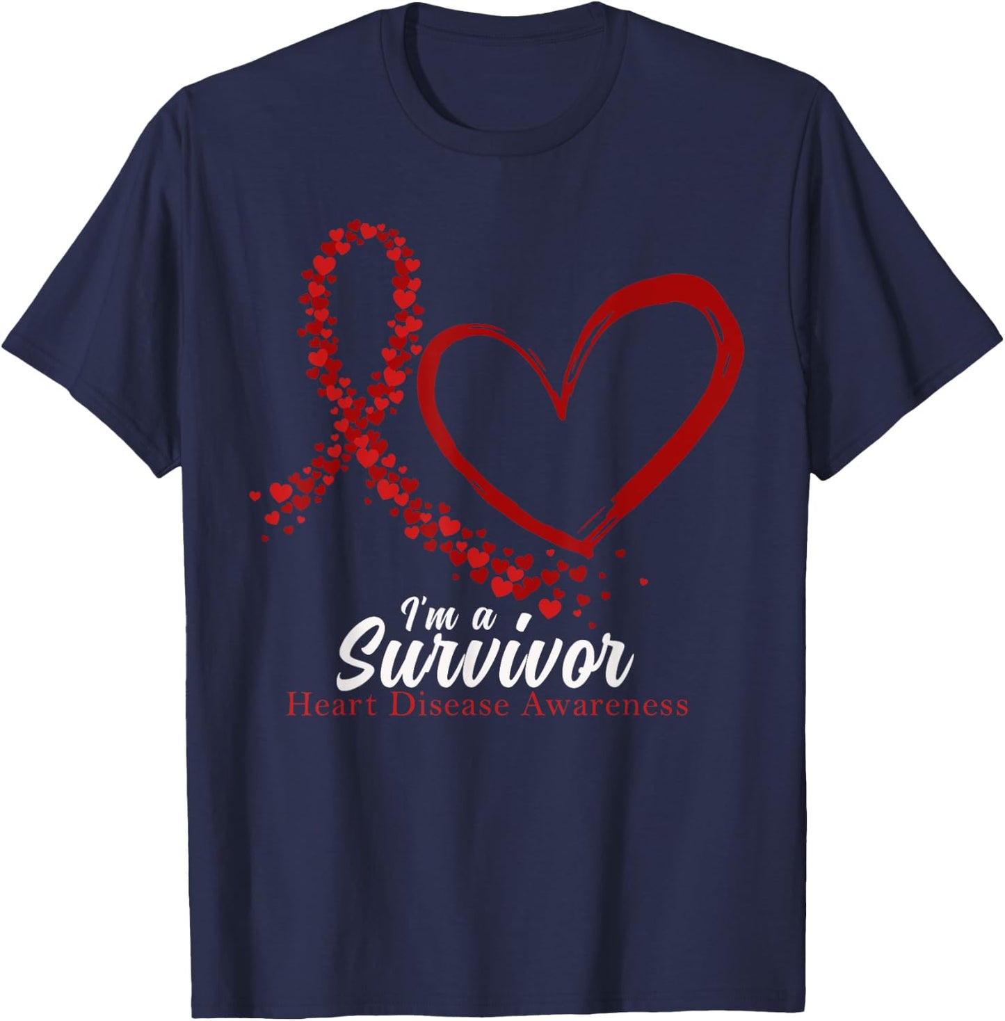 I'm A Survivor Heart Disease Awareness Month T-Shirt - T-Shirt | Navy