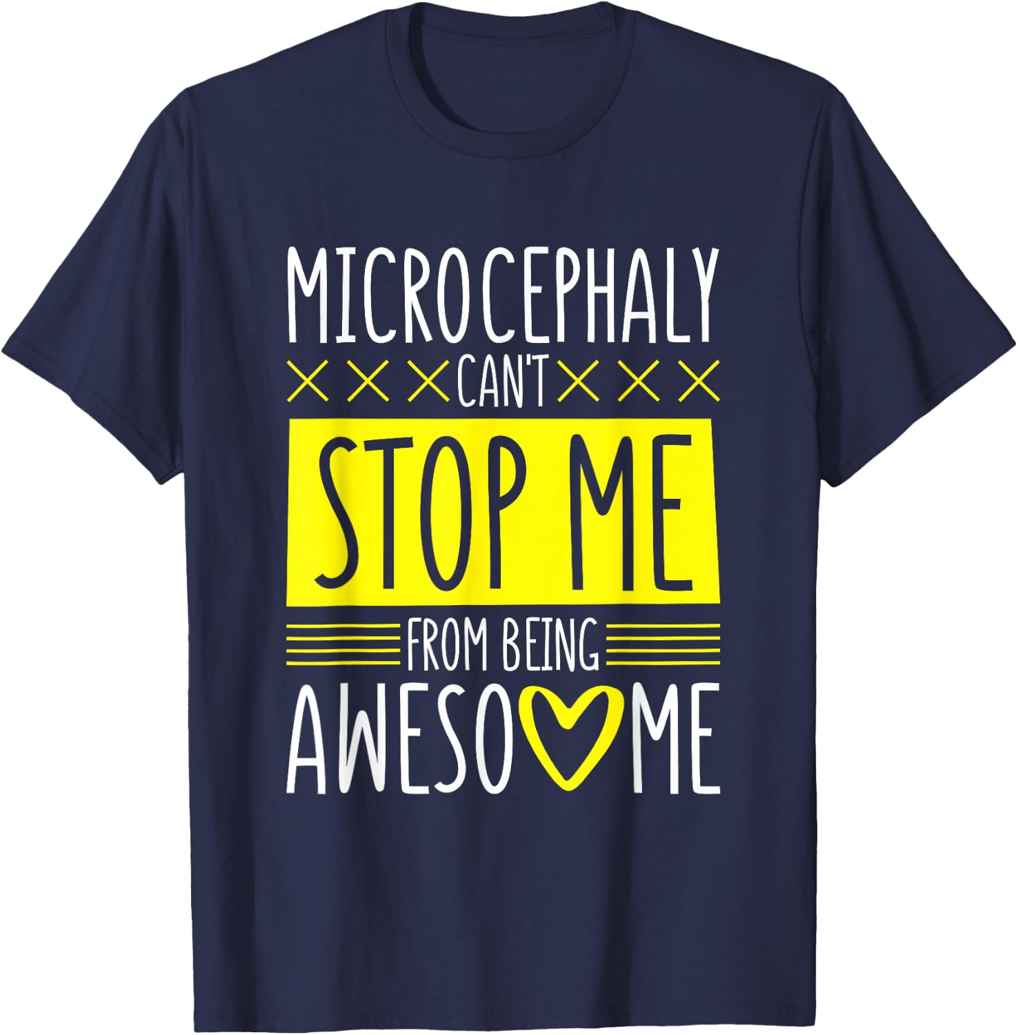 Microcephaly Can'T Stop Me, Microcephaly Fighter Support T-Shirt - T-Shirt | Navy