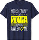 Microcephaly Can'T Stop Me, Microcephaly Fighter Support T-Shirt - T-Shirt | Navy
