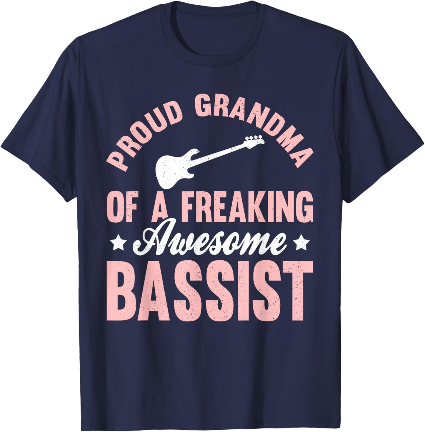 Bassist Bass Guitar Player Bass Guitarist Grandma T-Shirt - T-Shirt | Navy
