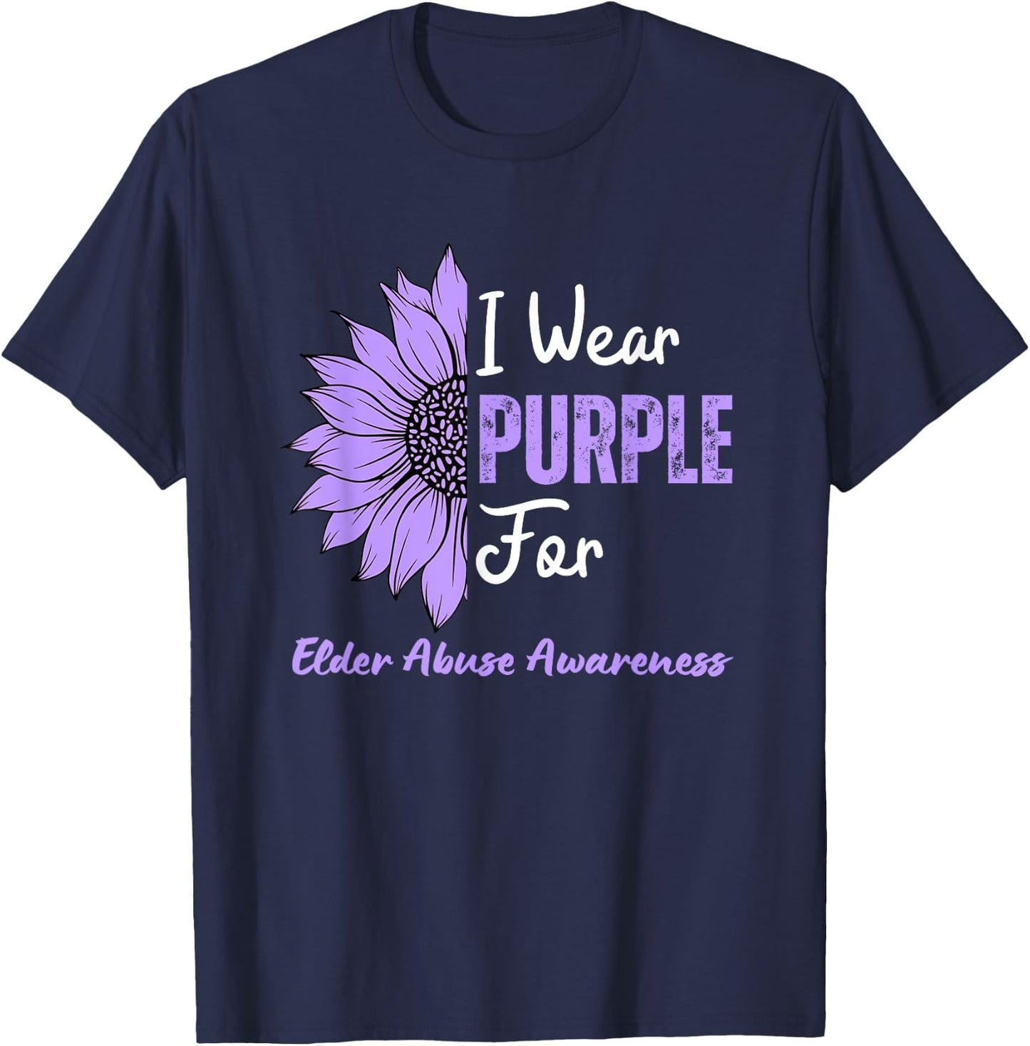 I Wear Purple For Elder Abuse Awareness Sunflower T-Shirt - T-Shirt | Navy