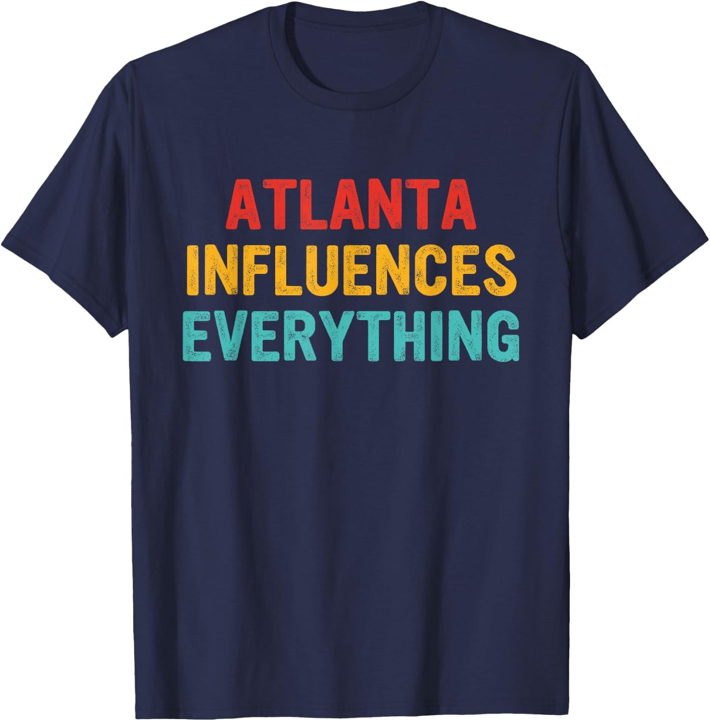 Atlanta Influences Everything Apparel T-Shirt - T-Shirt | Navy