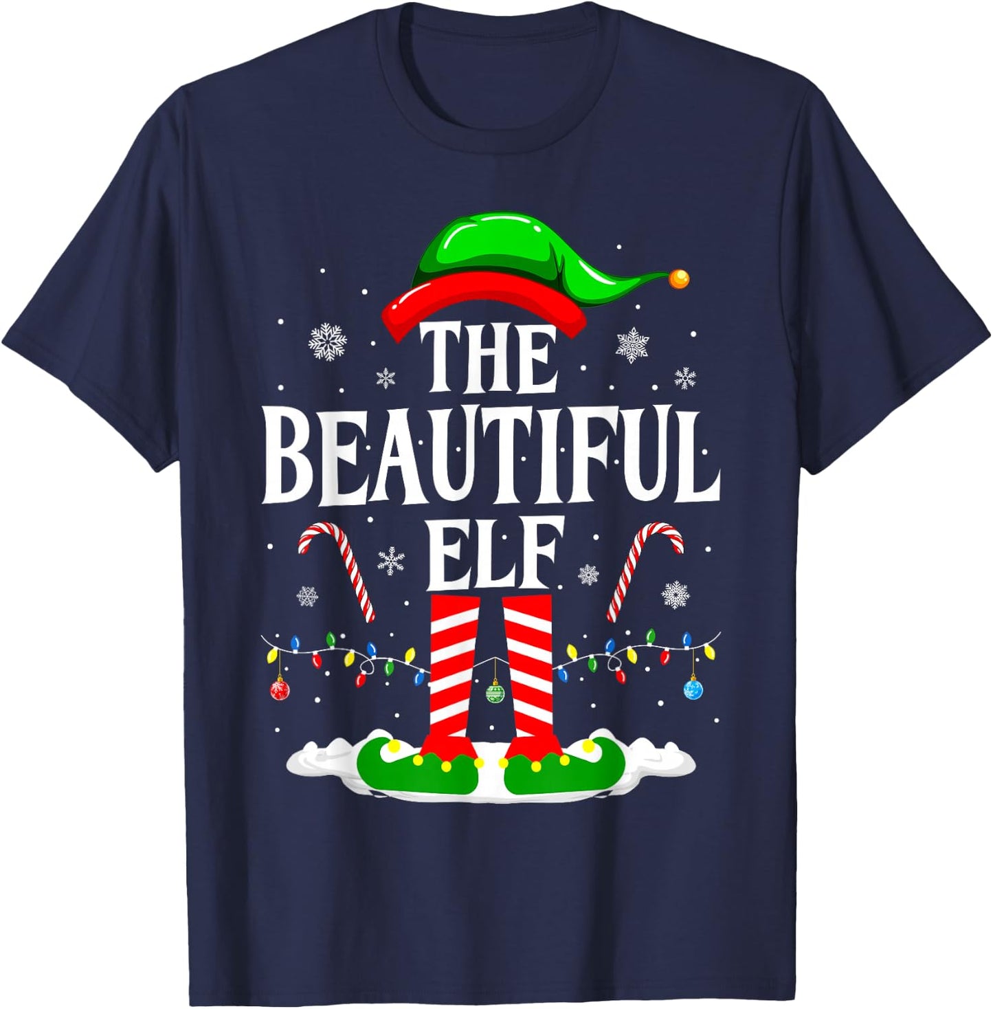 The Beautiful Elf Funny Xmas Matching Family Christmas Party T-Shirt - T-Shirt | Navy