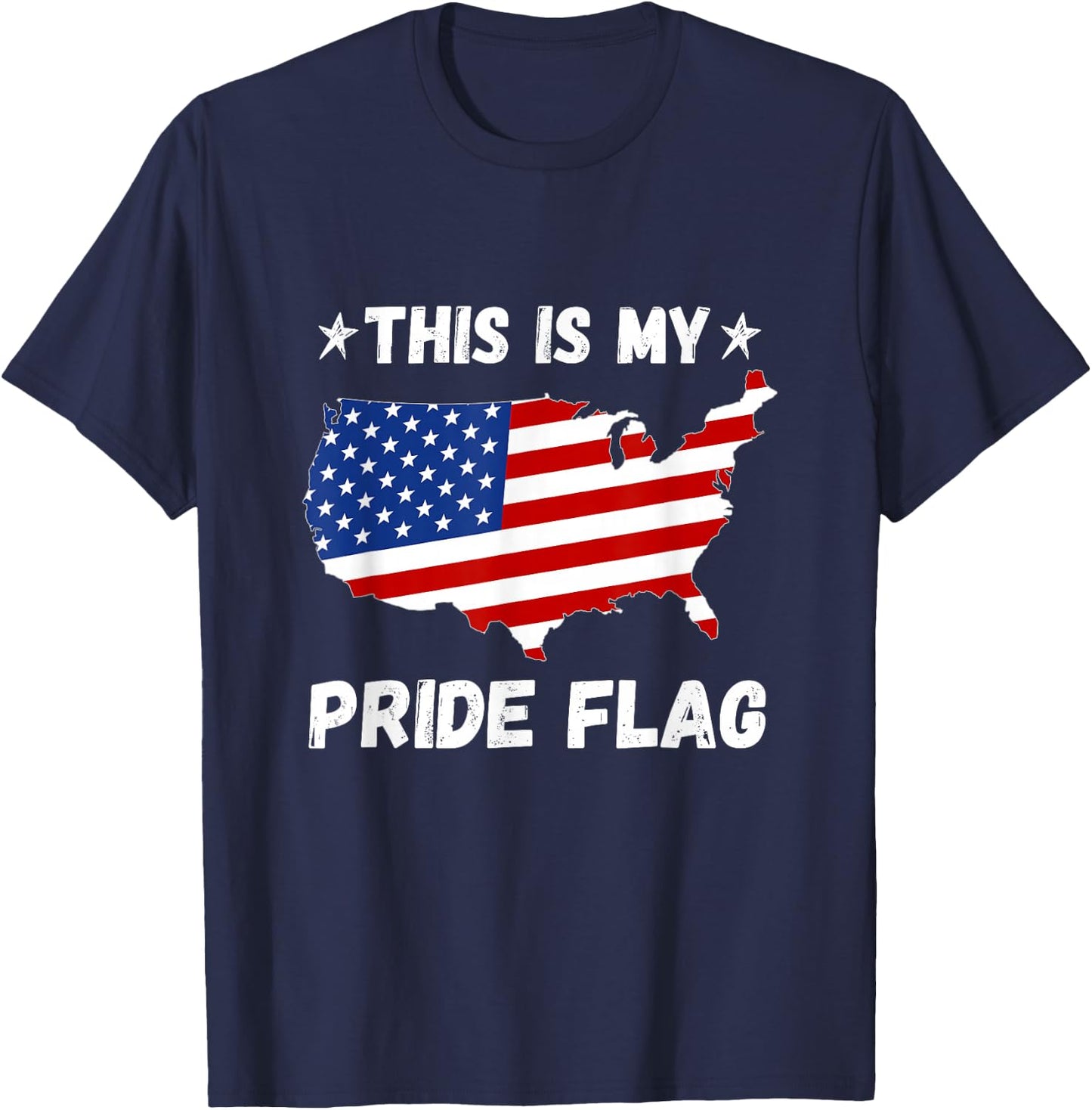 This is My Pride Flag - Patriotic America USA 4th of July T-Shirt - T-Shirt | Navy