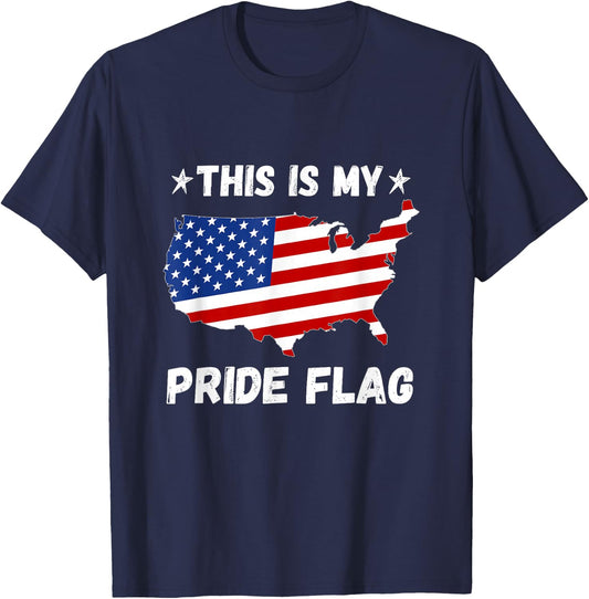 This is My Pride Flag - Patriotic America USA 4th of July T-Shirt - T-Shirt | Navy