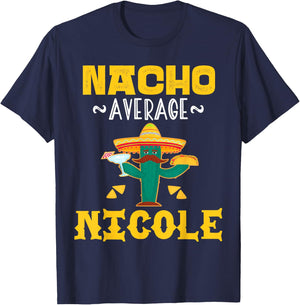 Nacho Average NICOLE Custom Name Cinco De Mayo Sombrero T-Shirt - T-Shirt | Navy