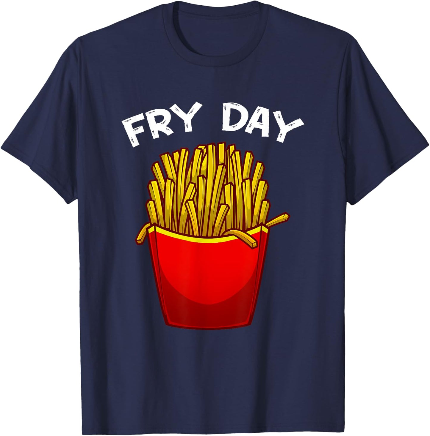 Funny French Fries Design For Kids Men Women Fast-Food Lover T-Shirt - T-Shirt | Navy