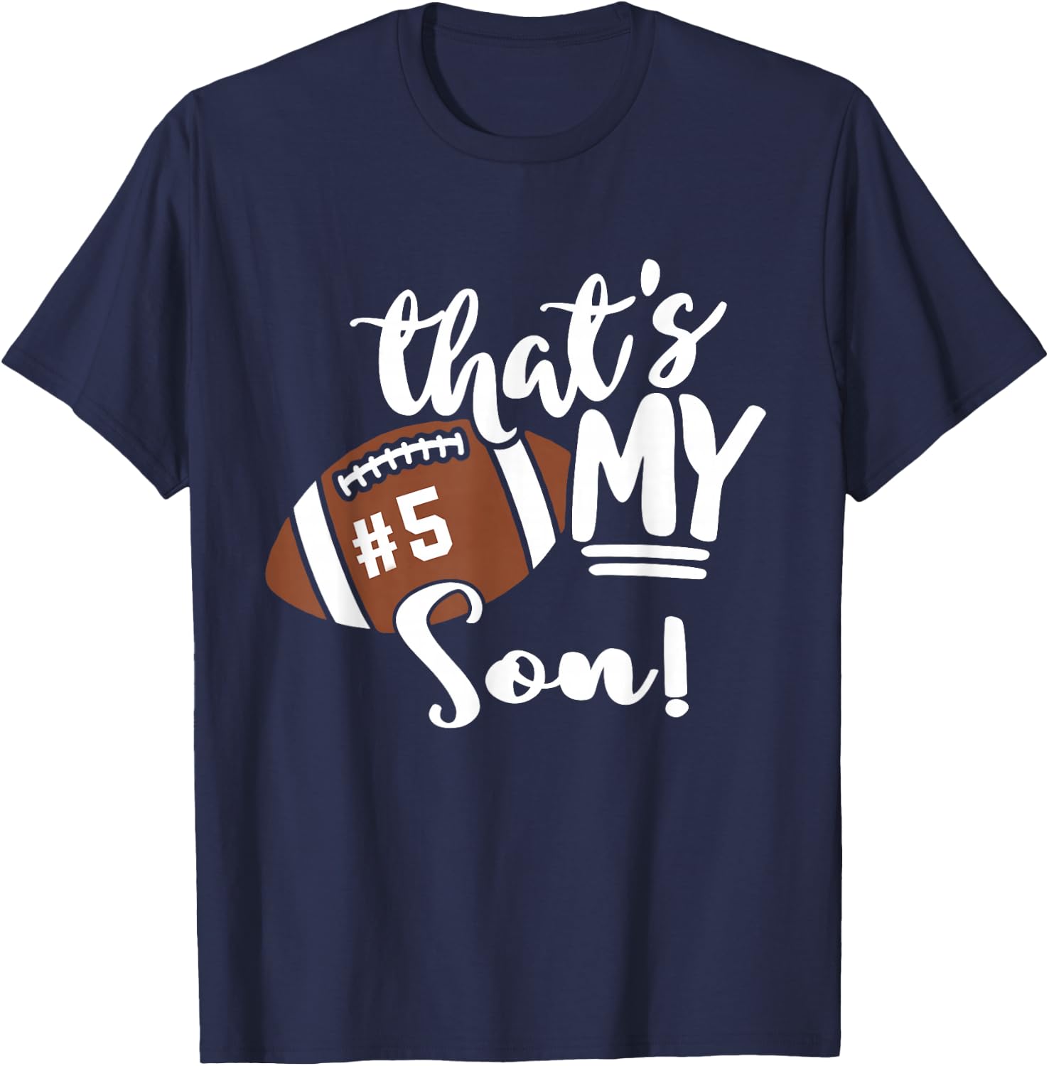 That's My Son Football 5 Jersey Number Vintage Mom Dad T-Shirt - T-Shirt | Navy