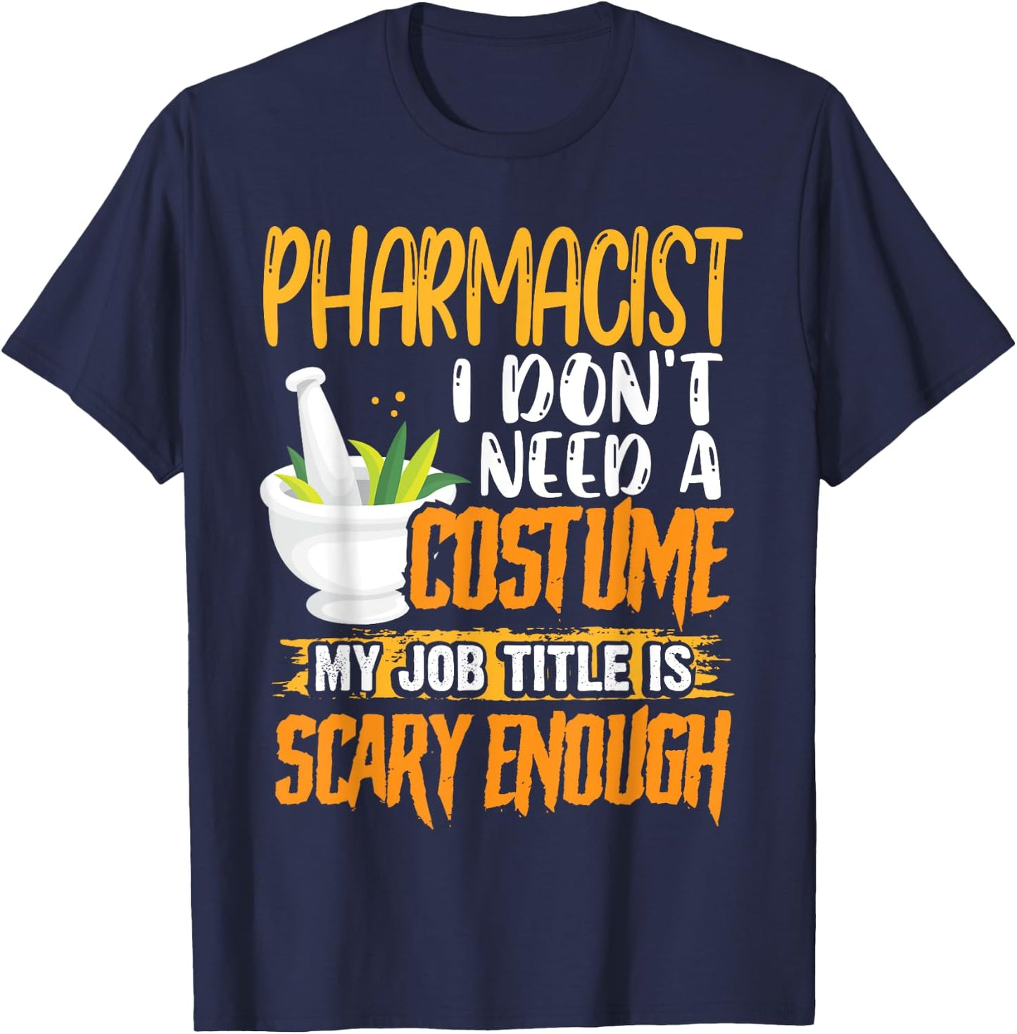 Pharmacy Technician Stud Pharmacist Halloween Costume T-Shirt - T-Shirt | Navy