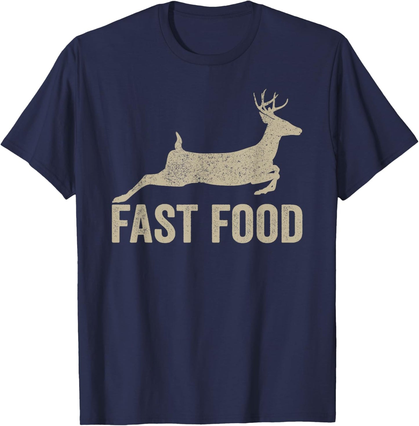 Fast Food Deer Hunter - Funny Hunting T-Shirt - T-Shirt | Navy