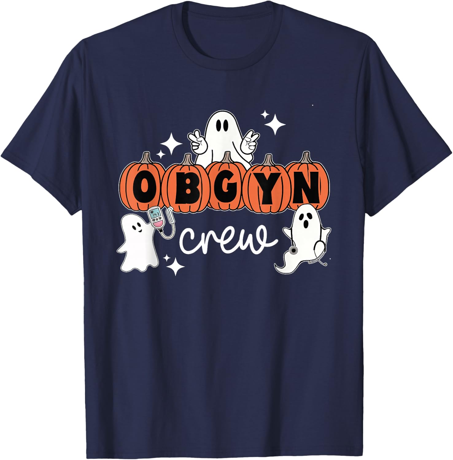 Halloween OBGYN Crew Ghost Obstetrics Nurse Squad Pumpkin T-Shirt - T-Shirt | Navy