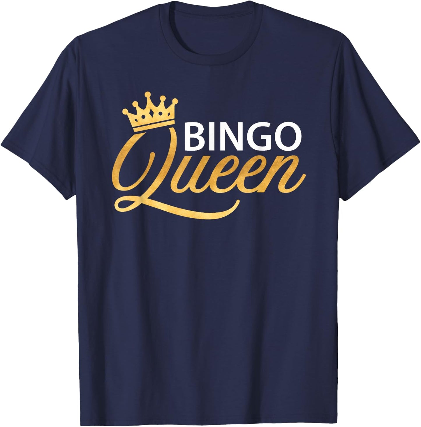 Bingo Queen Bingo Shirt Bingo Player Funny Women T-Shirt - T-Shirt | Navy