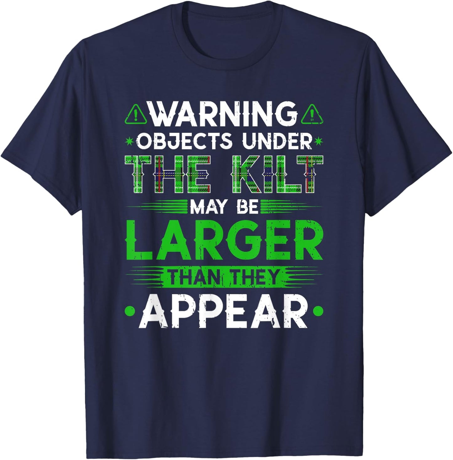 Warning Objects Under Kilt May Be Larger Scottish Irish T-Shirt - T-Shirt | Navy