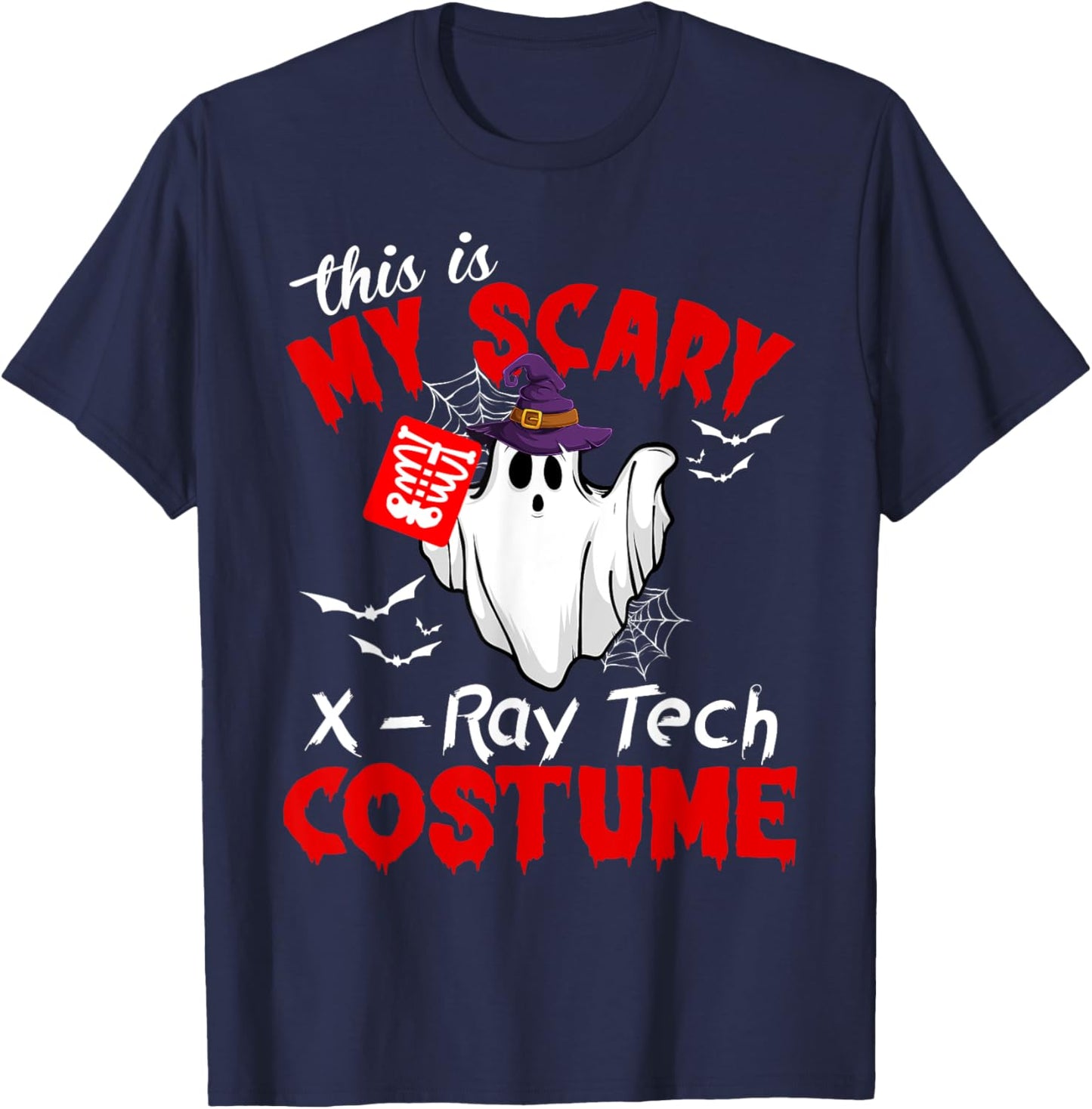 This Is My Scary X-Ray Tech Costume Funny Ghost Halloween T-Shirt - T-Shirt | Navy