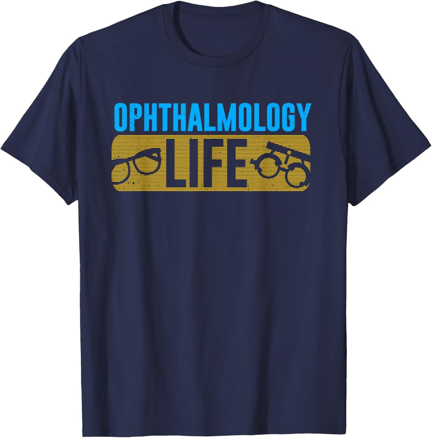 Ophthalmology Life Ophthalmologist Ophthalmic Eye Surgeon T-Shirt - T-Shirt | Navy