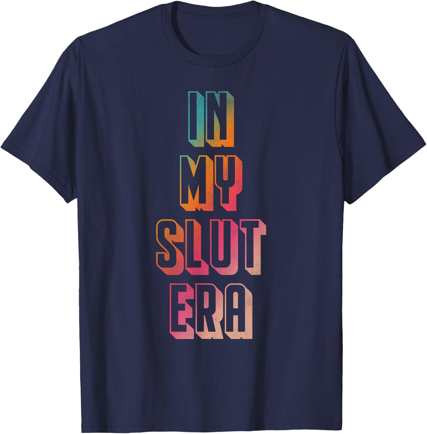 In my slut era T-Shirt - T-Shirt | Navy