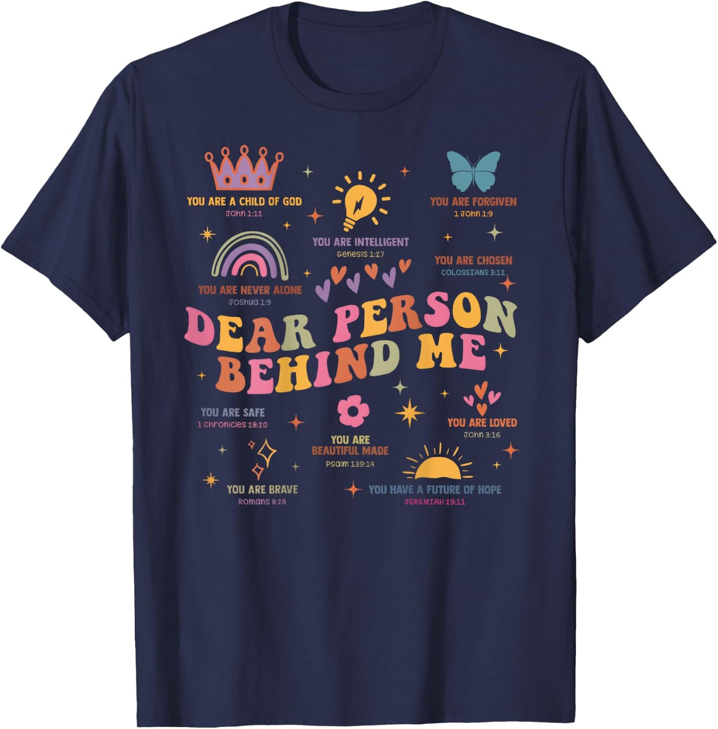 Dear Person Behind Me Mental Health Christian Child Of God T-Shirt - T-Shirt | Navy