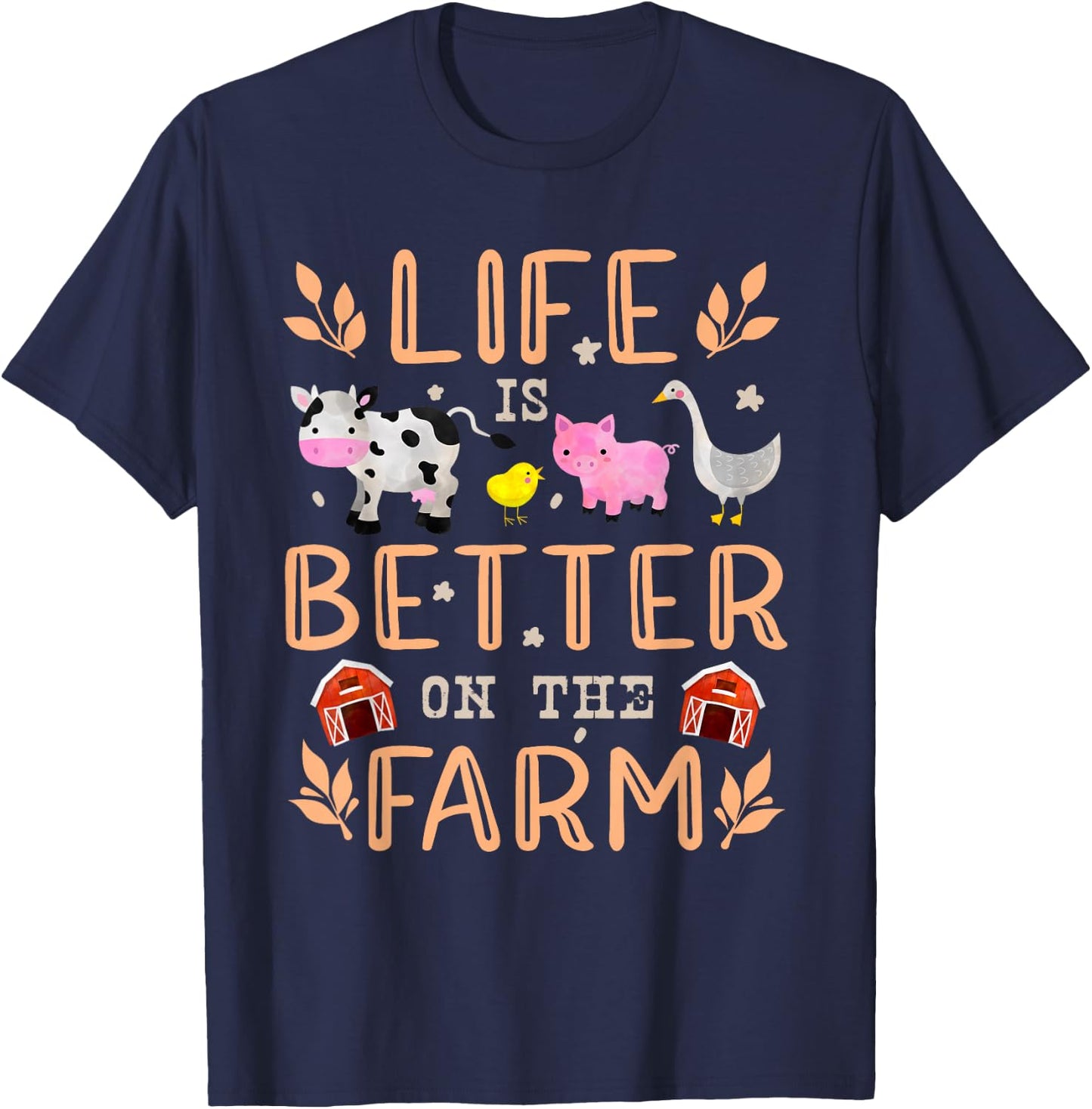 Life Is Better On The Farm Cute Animals Farmer Farming Girl T-Shirt - T-Shirt | Navy