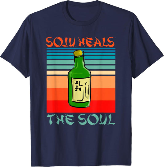 Soju Heals The Soul Funny Alcohol Korean Wine Lovers Design T-Shirt - T-Shirt | Navy