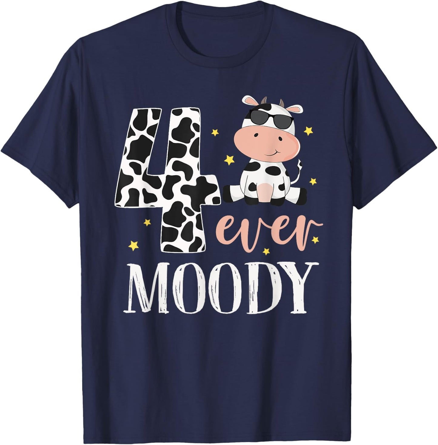 4 Ever Moody Birthday Outfit 4th Birthday Party Cow Farm T-Shirt - T-Shirt | Navy