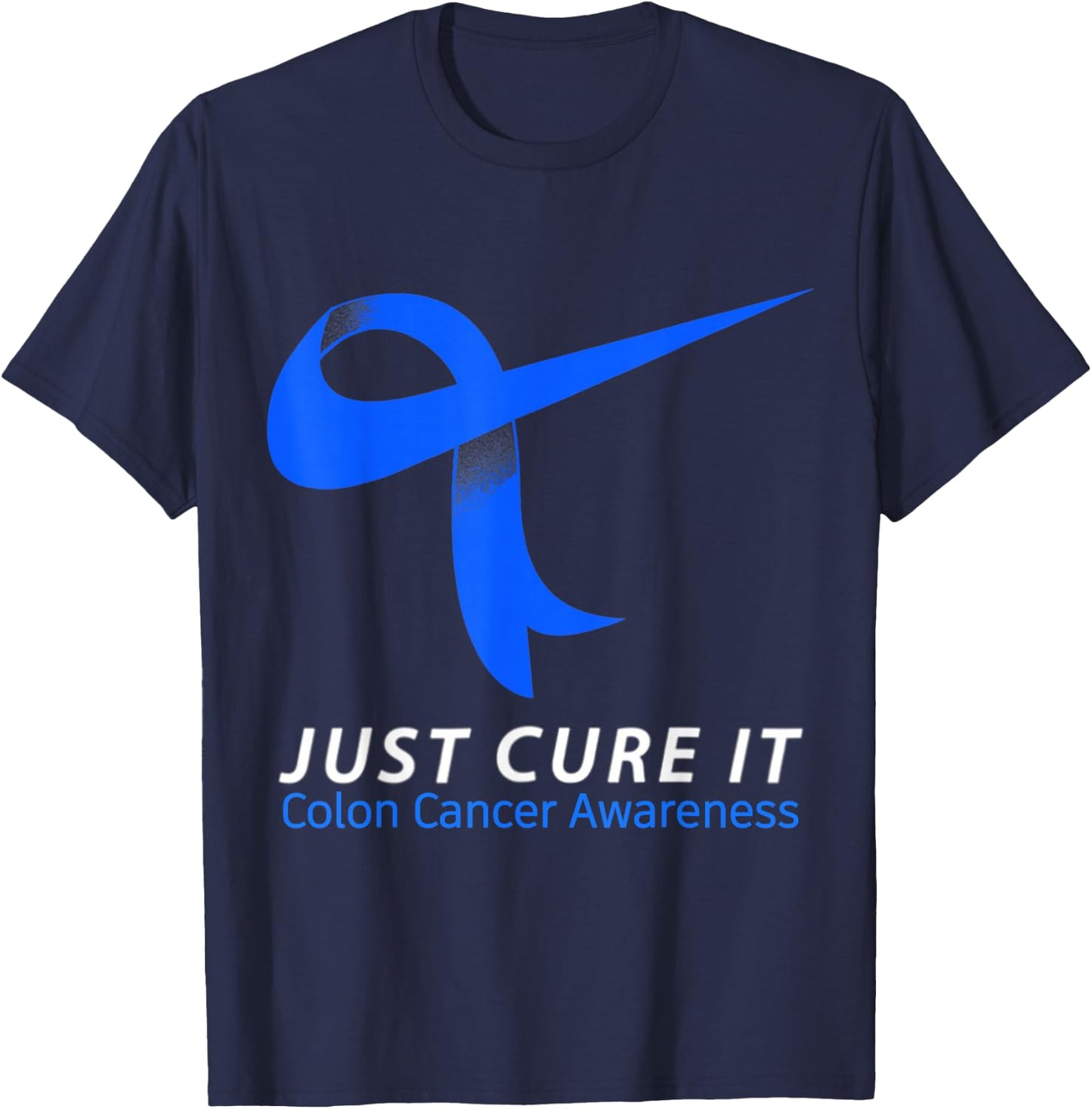 Just Cure It Blue Ribbon Warrior Colon Cancer Awareness T-Shirt - T-Shirt | Navy