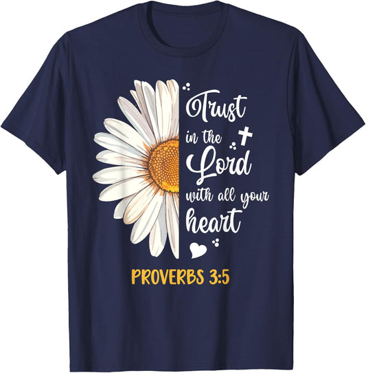 Cute Trust in the Lord Proverbs 3:5 Daisy Bible Verse T-Shirt - T-Shirt | Navy