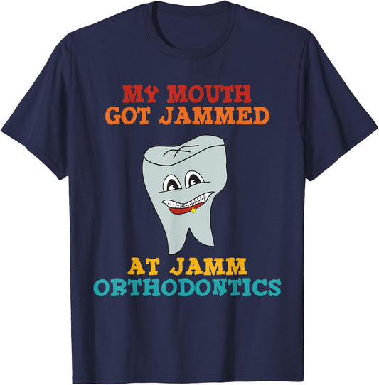 My Mouth Got Jammed At Jamm Orthodontics Apparel T-Shirt - T-Shirt | Navy