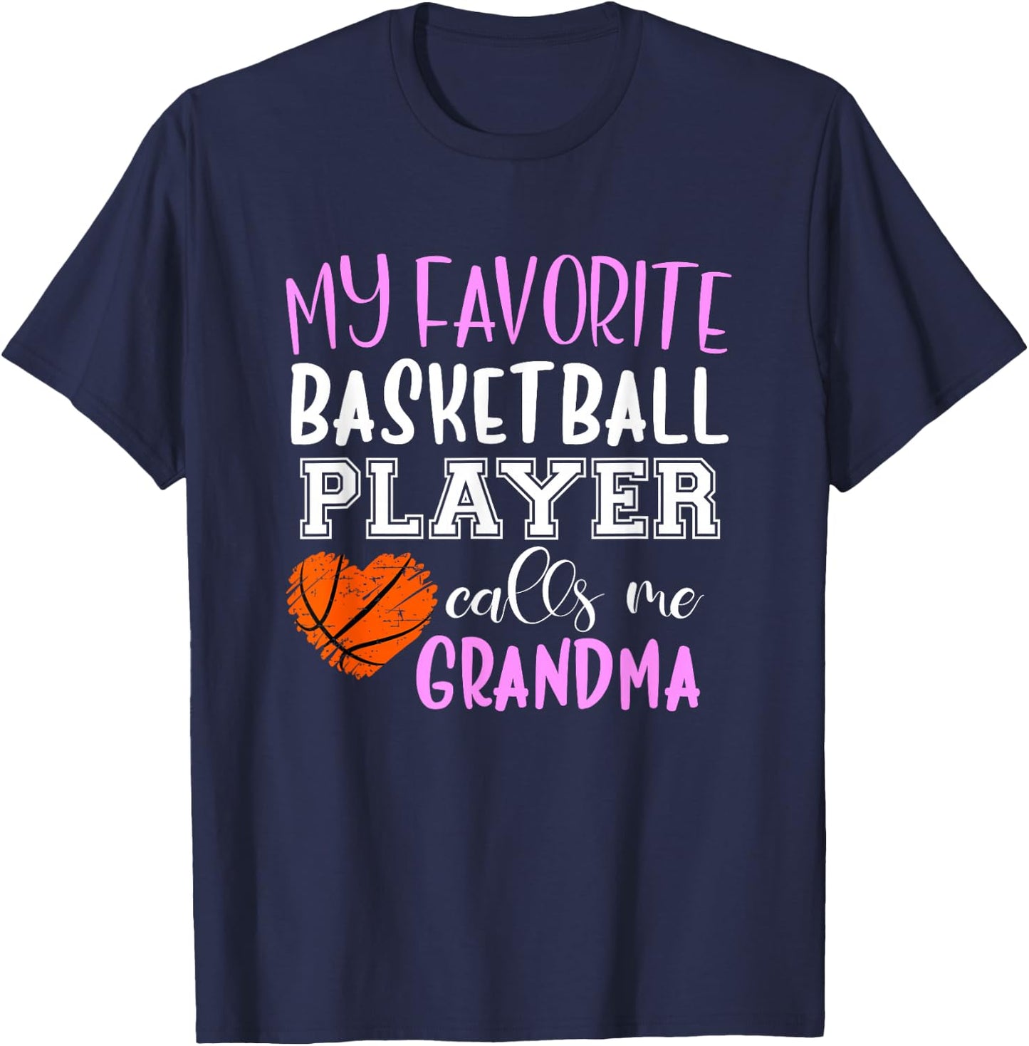 My Favorite Basketball Player Call Me Grandma T-Shirt - T-Shirt | Navy