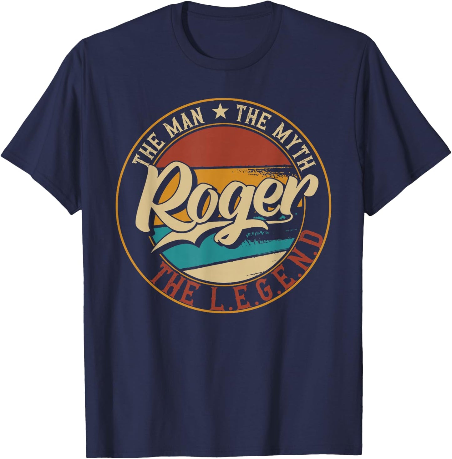 Roger The man the myth the legend T-Shirt - T-Shirt | Navy