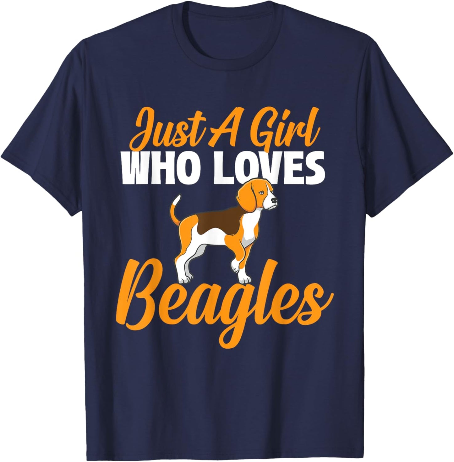 Just A Girl Who Loves Beagles - Dog Lover Pet Owner Puppy T-Shirt - T-Shirt | Navy