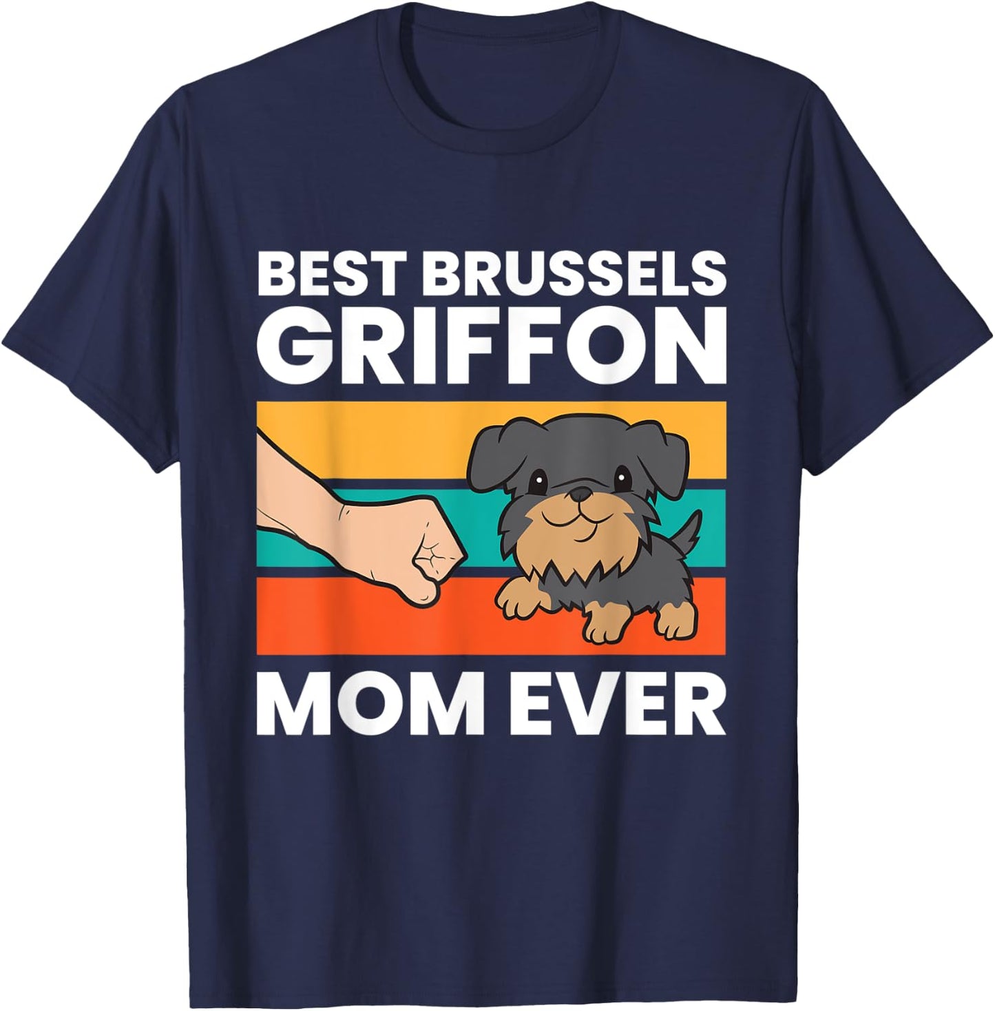 Griffon Bruxellois Dog Mom Best Brussels Griffon Mom Ever Women Kids T-Shirt - T-Shirt | Navy