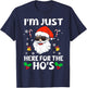Im Just Here For The Hos Inappropriate Christmas Adult Funny T-Shirt - T-Shirt | Navy