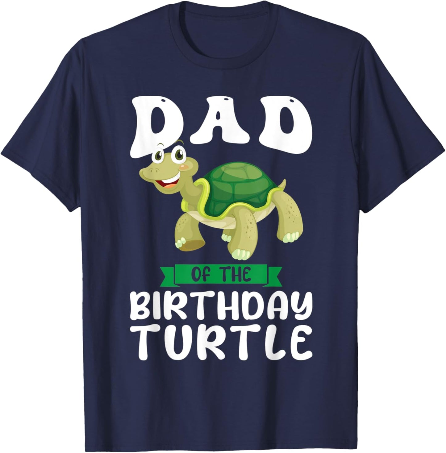 Dad of the Birthday Turtle Birthday T-Shirt - T-Shirt | Navy