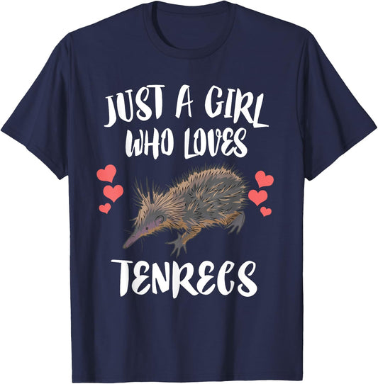 Just A Girl Who Loves Tenrecs Animals T-Shirt - T-Shirt | Navy