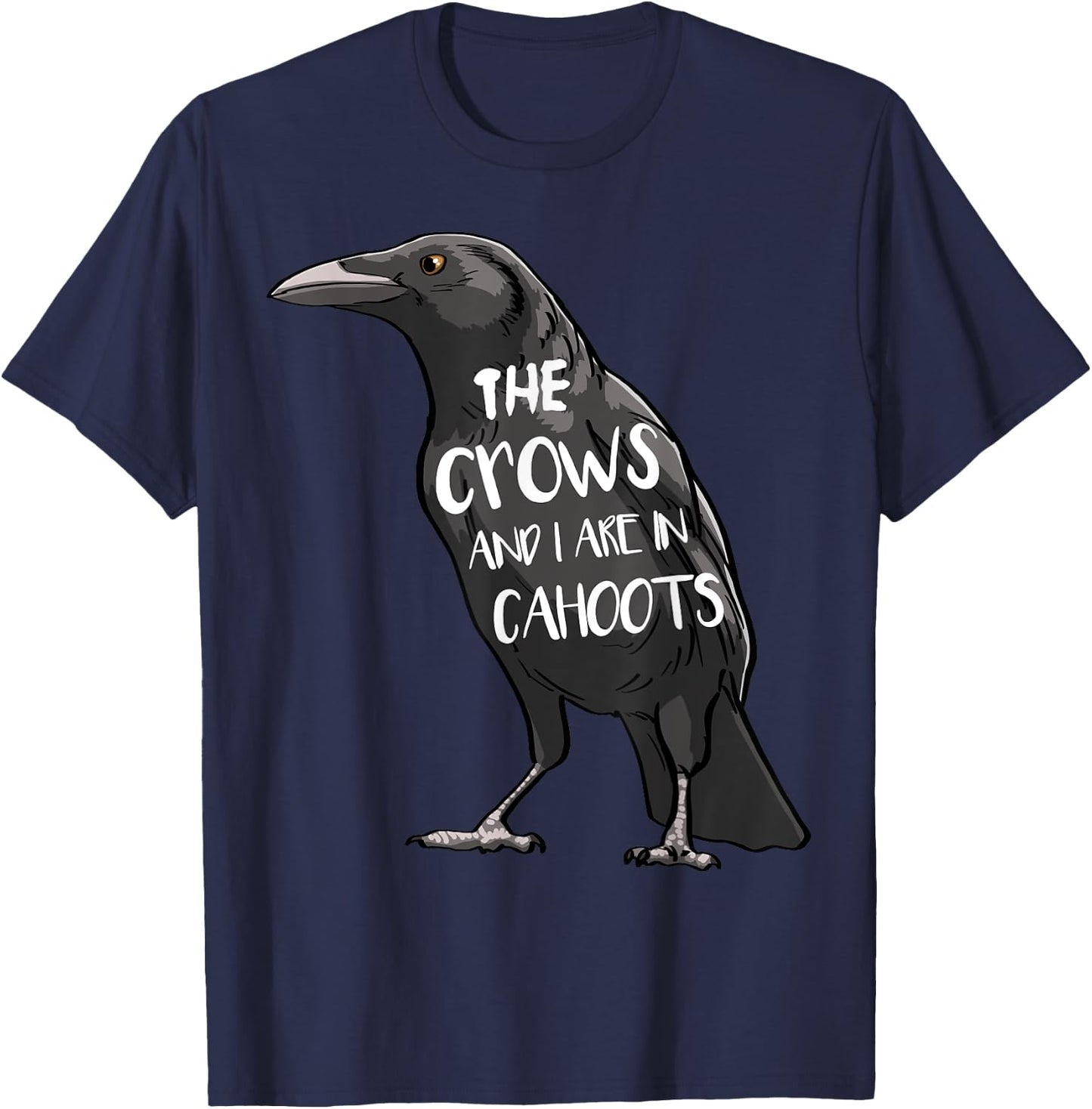 The Crow And I Are In Cahoots Funny Women Crow Love Birds T-Shirt - T-Shirt | Navy