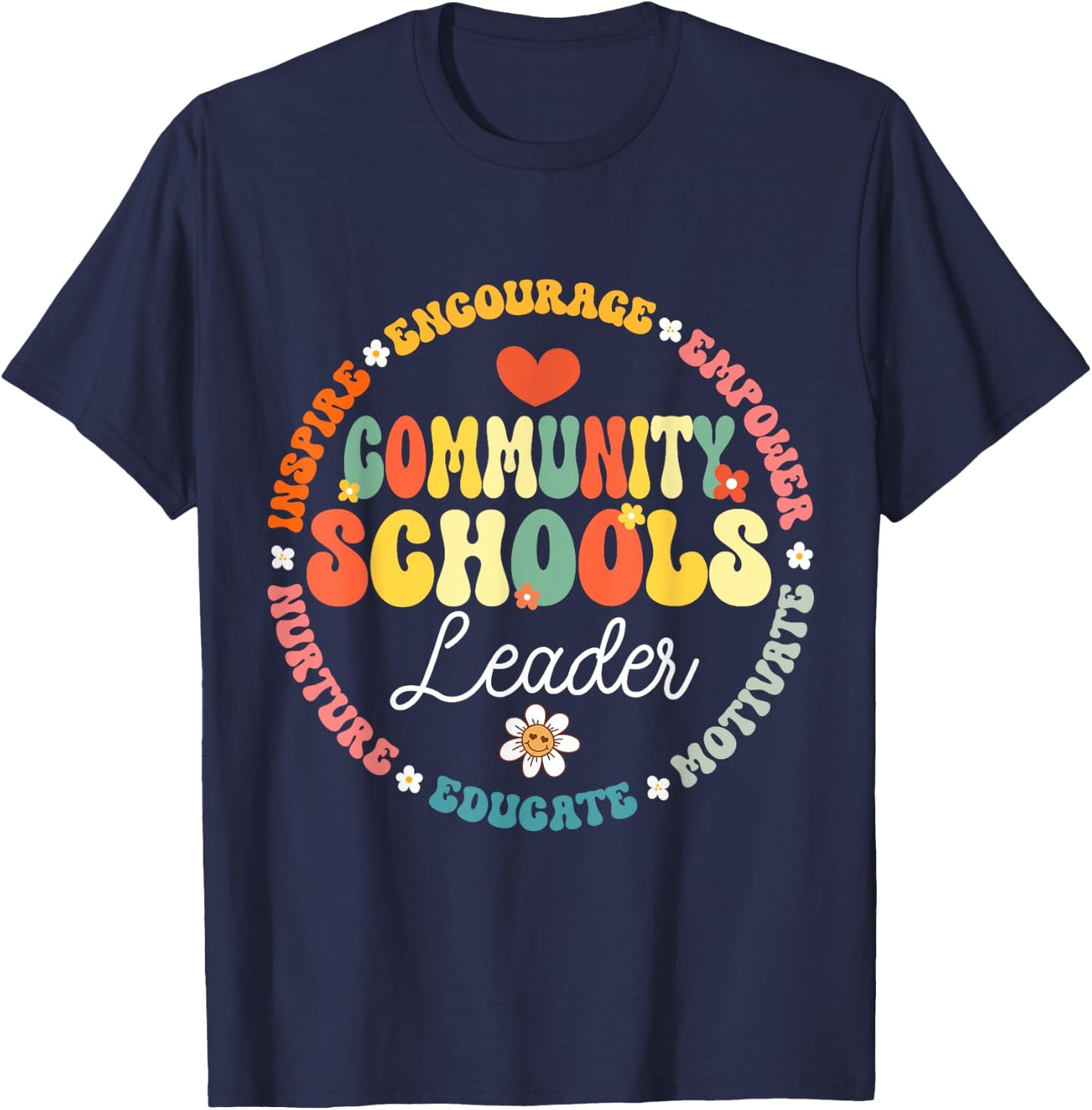 Groovy Community Schools Leader Spreading Positivity T-Shirt - T-Shirt | Navy