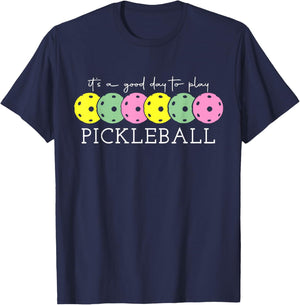 It's A Good Days To Play Pickleball Dink Player Pickleball T-Shirt - T-Shirt | Navy