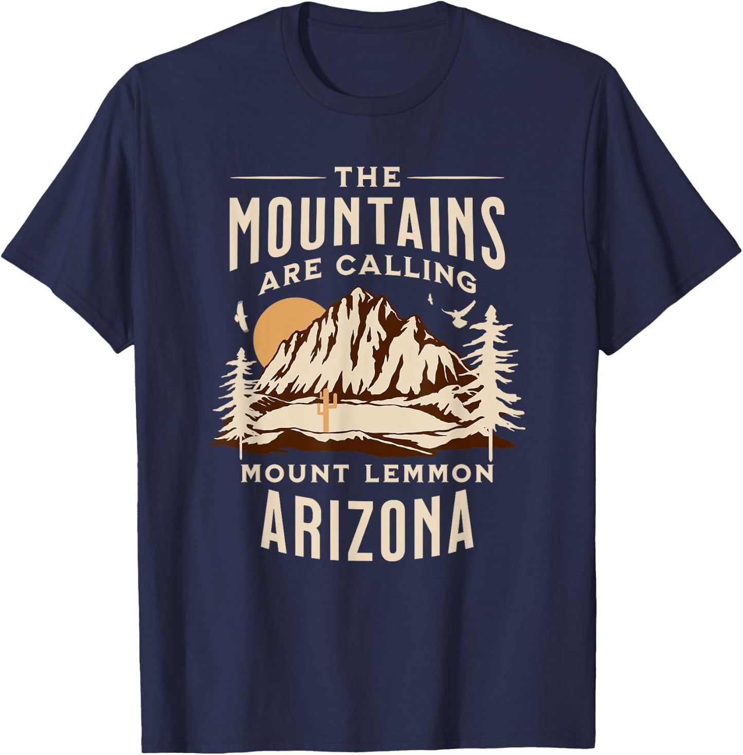 Mount Lemmon Arizona The Mountains Are Calling T-Shirt - T-Shirt | Navy