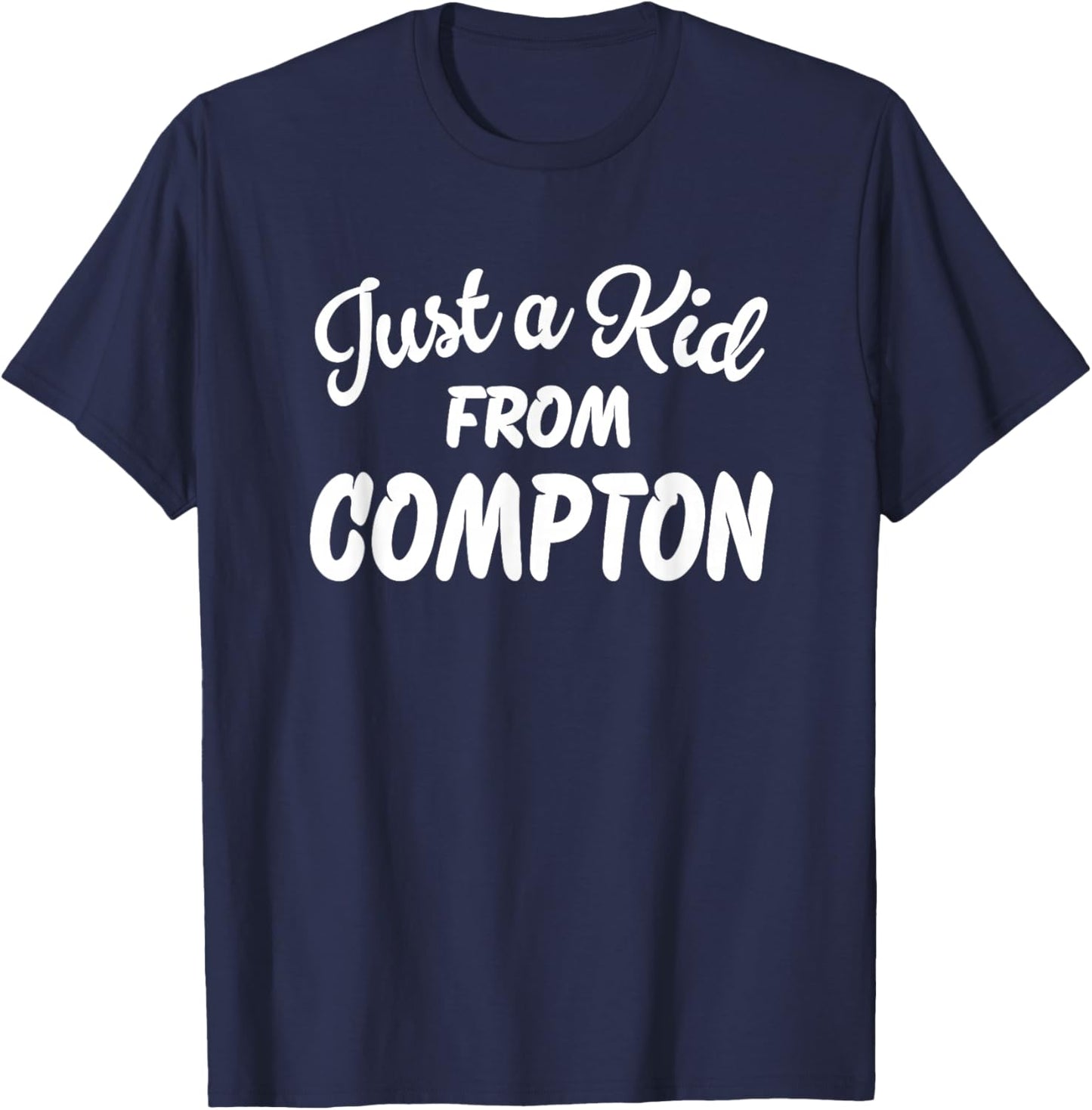Just a Kid from Compton T-Shirt - T-Shirt | Navy