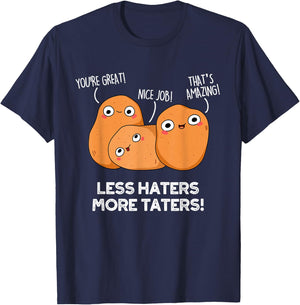 Less Haters More Taters Funny Potato Pun T-Shirt - T-Shirt | Navy
