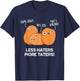 Less Haters More Taters Funny Potato Pun T-Shirt - T-Shirt | Navy