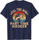 Full Time Mom Part Time Hooker Funny Fishing Mother's Day T-Shirt - T-Shirt | Navy