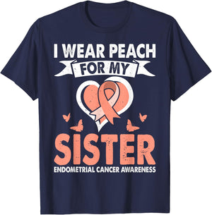 Endometrial Cancer Awareness Month Wear Peach For Sister T-Shirt - T-Shirt | Navy