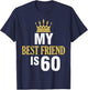 My Best Friend Is 60 Years Old Happy Birthday To Me Him Her T-Shirt - T-Shirt | Navy