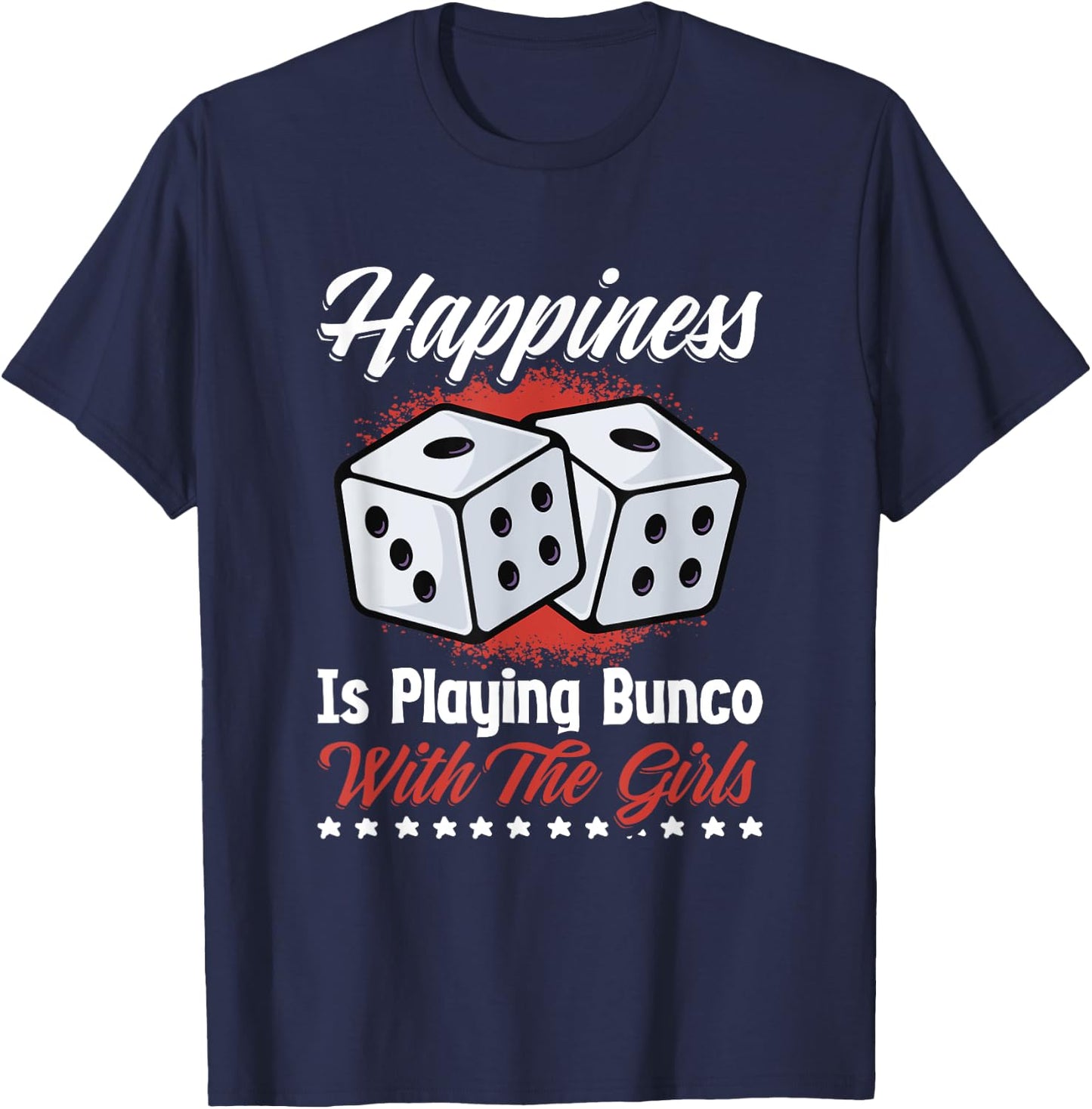 Playing Bunco With Girls Game Night Funny Bunco Player T-Shirt - T-Shirt | Navy